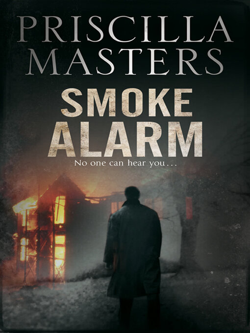 Title details for Smoke Alarm by Priscilla Masters - Wait list